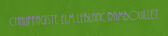 Chauffagiste Elm Leblanc Rambouillet
